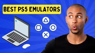 Top 3 Best PS5 Emulator for Windows PC 2022