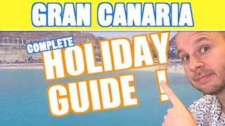 GRAN CANARIA Holiday Guide & Travel Tips