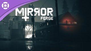 Mirror Forge - Teaser