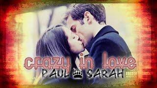 Paul & Sarah || Crazy In Love [Orphan Black]