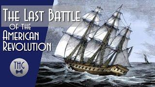 USS Alliance and the Last Battle of the American Revolution