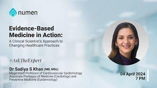 Evidence-Based Medicine in Action | Dr Sadiya S Khan | Northwestern University