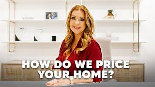 How do we price your home? | Seller's Guide