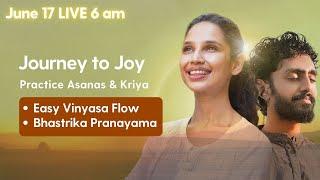 Day 15 Journey to Joy | Easy Vinyasa | Bhastrika Pranayama