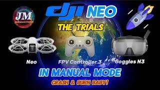 DJI Neo FPV - In Manual Mode “The Trials Begin”