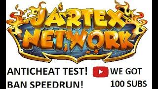 BAN SPEEDRUN IN JARTEXNETWORK!