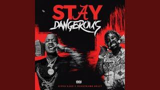 Stay Dangerous (feat. HoneyKomb Brazy)