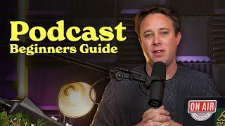 How to Start a Podcast: The Complete Guide for 2025 with James Mulvany