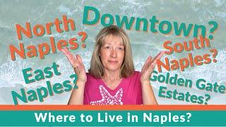 Deciding WHERE TO LIVE In Naples Florida