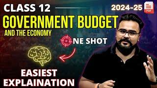 GOVERNMENT BUDGET AND THE ECONOMY class 12 ONE SHOT | Macro economics | GAURAV JAIN