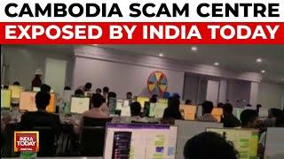 India Today Exposes Cambodia Scam Centre: Indians Lured Into Digital Fraud