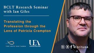 Research Seminar with Ian Giles- Translating the Profession through the Lens of Patricia Crampton