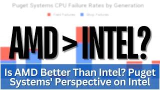 AMD Better Than Intel? Puget Systems' Perspective on Intel #amd #intel  @PugetSystemsPC @3DGAMEMAN