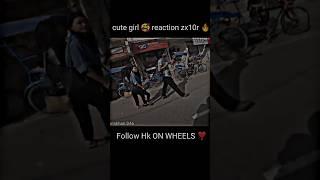 cute girl  reaction zx10r  #shorts #motovlog #vlog #ninjah2