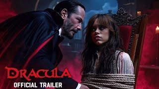 DRACULA - (2025) - FIRST TRAILER -  KEANU REEVES - JENNA ORTEGA