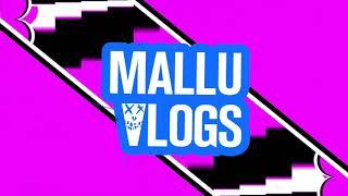 MalluVlogs Intro!!!!!!