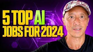 5 Top Artificial Intelligence AI Jobs for 2024 | Artificial Intelligence Jobs in 2024 | Howie Lim