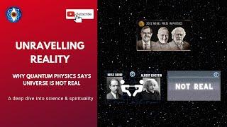 How did Scientists Prove the Universe is NOT REAL? Nobel Prize Winning proof EXPLAINED