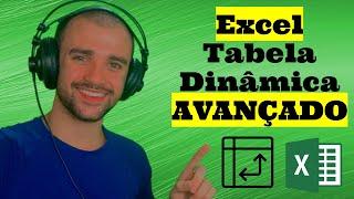 Dicas Avançadas de Tabela Dinâmica no Excel que você devia conhecer para Produtividade e Dashboards