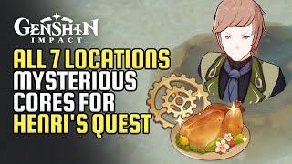 Truly Mouthwatering! World Quest Guide | All 7 Mysterious Cores Locations For Henri | Genshin Impact