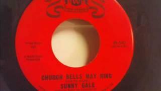 Sunny Gale - Church Bells May Ring