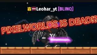 Pixelworlds situation right now.( Is pixel worlds dead? )