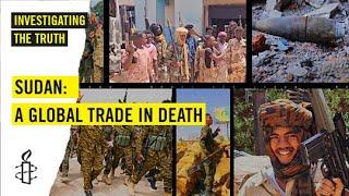 Sudan: A Global Trade in Death