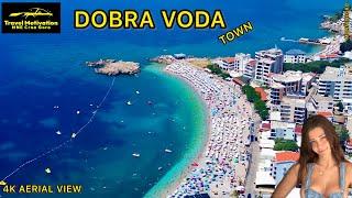 DOBRA VODA kupanje i plaža u Julu 2024 - DOBRA VODA Town [4K Aerial View] MNE Crna Gora