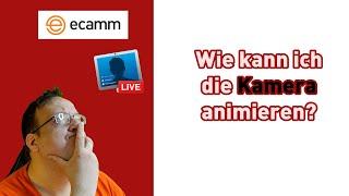 Ecamm Live: Wie animiere ich eine Kamera?