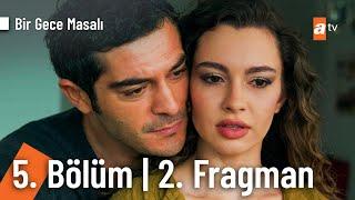 Bir Gece Masalı 5. Bölüm 2.Fragman | " Mahir, bizim başımız belada!" @Birgecemasali