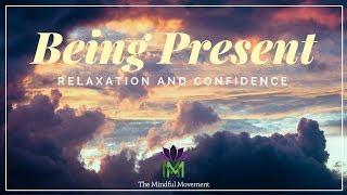 Guided Meditation for Being Present and Relieving Stress | Mindful Movement