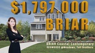 【新房开箱】[沉浸式看房] 森林湖最新上市样板房 BRIAR | Toll Brothers| The Redwoods at The Meadows | The BRIAR Model Home