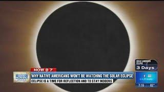 Why Native Americans will not be watching the solar eclipse