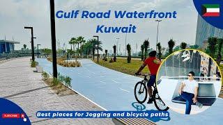 Gulf Road Waterfront Kuwait ! Best places for Jogging and bicycle paths !