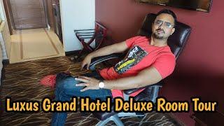 Luxus Grand hotel Deluxe Room Tour I Lahore