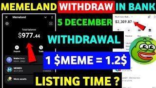 Memeland Withdrawal in Bank | Memeland Listing Time | Memeland Token Price |Memeland  Airdrop Update