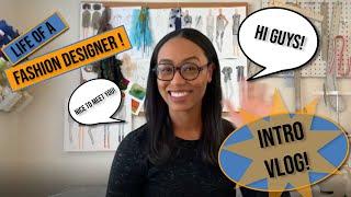 Intro Vlog I Lawren Cappelletti I Life of a Fashion Designer