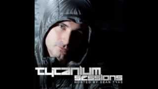 Sean Tyas - Tytanium Sessions 147 (21-05-2012)