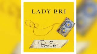 Lady Bri - "Changes" (Official Audio)