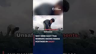 Why Were Many Thai Workers Among Hamas Hostages in Gaza? #worldnews #news