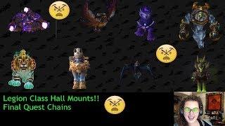 Legion: Class Hall Mount FINAL QUESTS!!