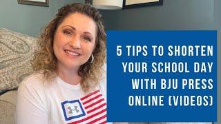 5 Tips to Shorten Your School Day with BJU Press Online (Videos)