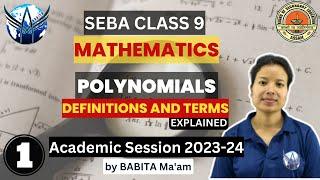 SEBA | Class 9 | Polynomials | Chapter 2 |  Part 1 | Definitions and Terms