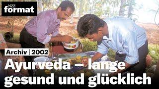 Ayurveda – lange gesund und glücklich (2002)