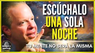 Si ESCUCHAS 1 NOCHE tu MENTE NO SERÁ LA MISMA | REPROGRAMA TU MENTE AL DORMIR - Dr. Joe Dispenza