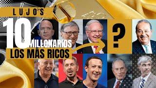 Riqueza Sin Límites: Las 10 PERSONAS Más RICAS del Mundo