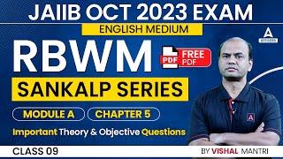 JAIIB October 2023 | JAIIB RBWM English Medium | Module A Chapter 5 | Important Theory Class 9