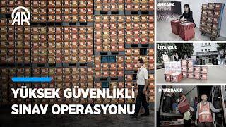 ÖSYM'nin YKS için yürüttüğü "yüksek güvenlikli sınav operasyonu" adım adım görüntülendi