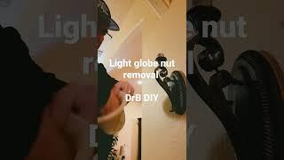 Light globe nut removal #shorts