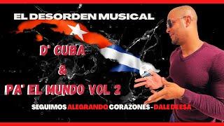 Variado Mix D' Cuba y Pa' El Mundo Vol 2 by Dj Annier #reggaeton#bachata#merengue#guaracha#dembow